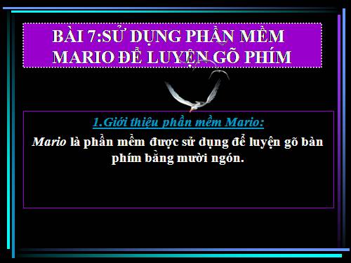 Bài 7:Sử dụng phần mềm mảio để gõ phím