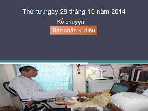 Tuần 11. Bàn chân kì diệu