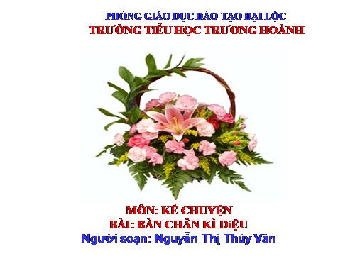 Tuần 11. Bàn chân kì diệu