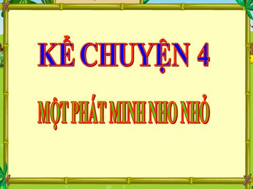 Tuần 17. Một phát minh nho nhỏ