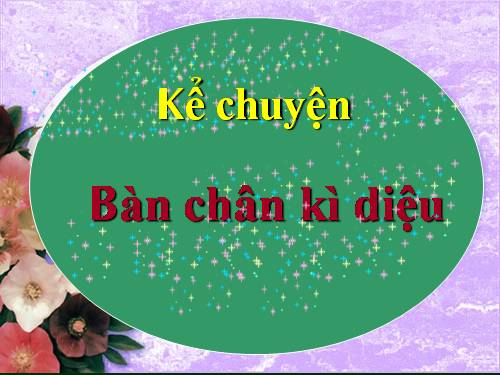 Tuần 11. Bàn chân kì diệu