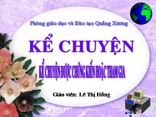 Tuần 9. Kể chuyện được chứng kiến hoặc tham gia (về một ước mơ đẹp của em hoặc của bạn bè, người thân)