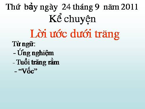 Tuần 7. Lời ước dưới trăng