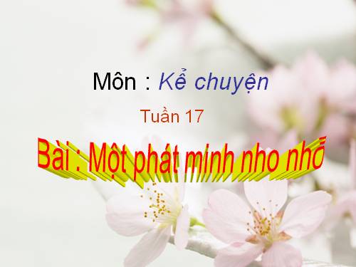 Tuần 17. Một phát minh nho nhỏ