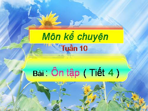 Tuần 10. Ôn tập giữa học kì I