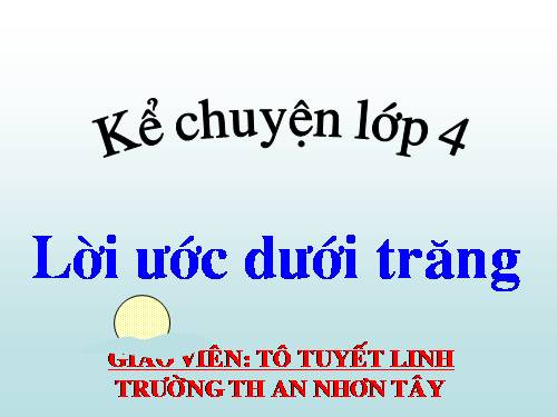 Tuần 7. Lời ước dưới trăng