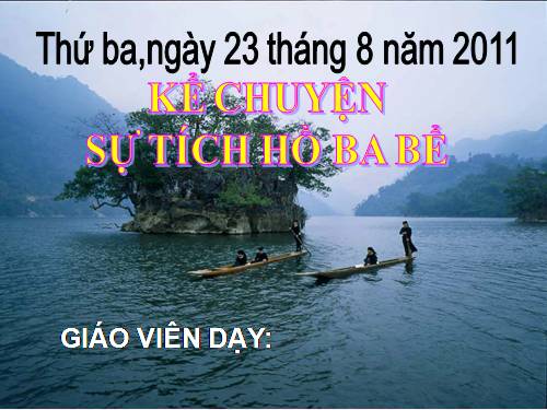 Tuần 1. Sự tích hồ Ba Bể