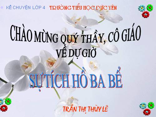 Tuần 1. Sự tích hồ Ba Bể