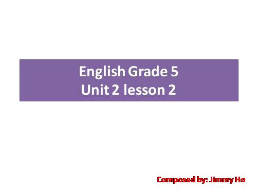 Unit 2. I always get up early. How about you?