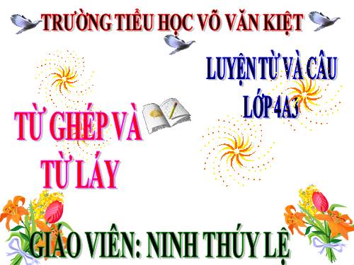 Tuần 4. Từ ghép và từ láy