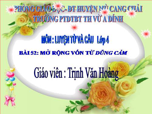 Tuần 25-26. MRVT: Dũng cảm