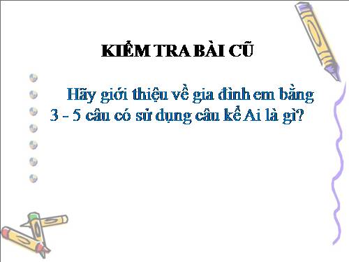 Tuần 19. Chủ ngữ trong câu kể Ai làm gì?