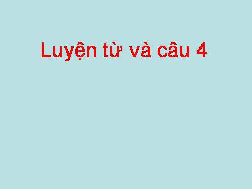 Tuần 24. Vị ngữ trong câu kể Ai là gì?