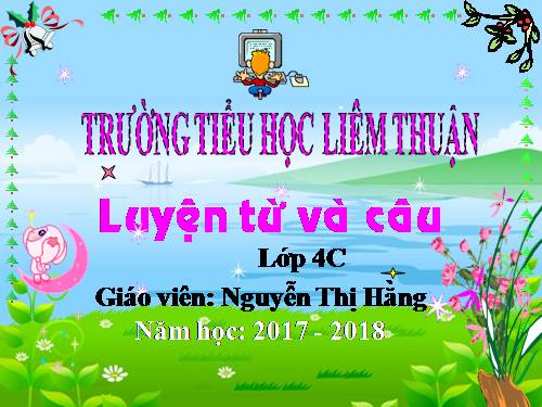 Tuần 19. Chủ ngữ trong câu kể Ai làm gì?