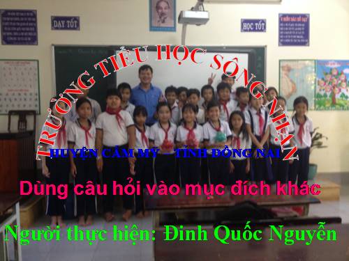 Tuần 14. Dùng câu hỏi vào mục đích khác