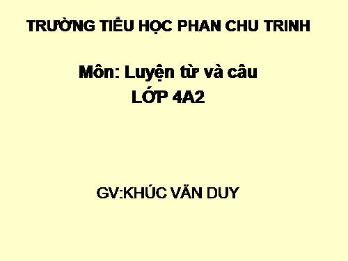 Tuần 20. Luyện tập về câu kể Ai làm gì?