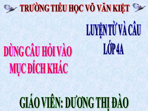 Tuần 14. Dùng câu hỏi vào mục đích khác