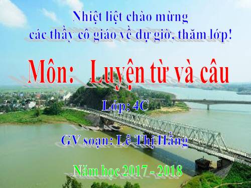 Tuần 7. Cách viết tên người, tên địa lí Việt Nam