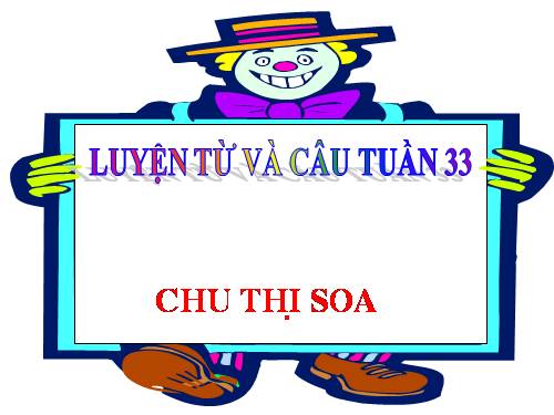 Tuần 33. Thêm trạng ngữ chỉ mục đích cho câu