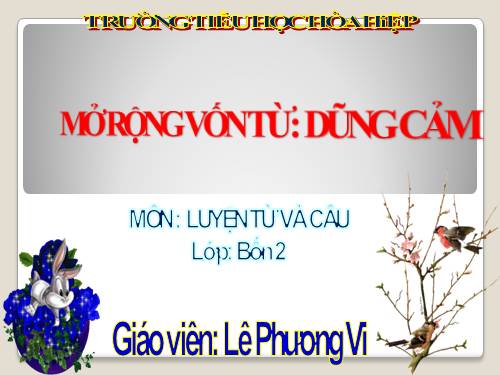 Tuần 25-26. MRVT: Dũng cảm