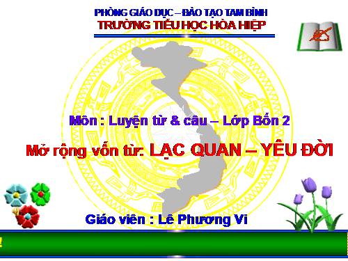 Tuần 33. MRVT: Lạc quan - Yêu đời