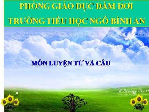 Tuần 25-26. MRVT: Dũng cảm