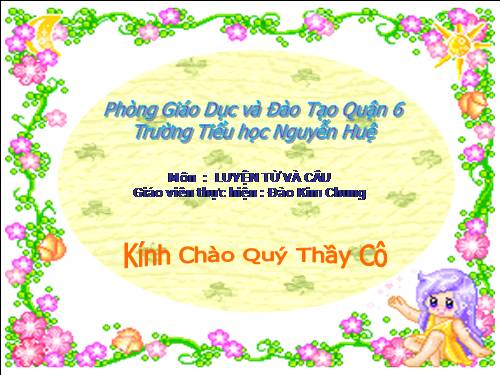 Tuần 22. Chủ ngữ trong câu kể Ai thế nào?