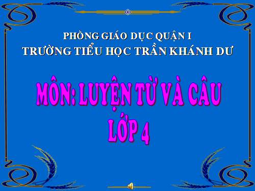 Tuần 21. Vị ngữ trong câu kể Ai thế nào?