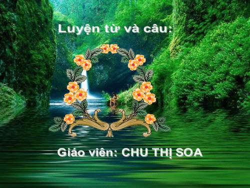 Tuần 17. Câu kể Ai làm gì?