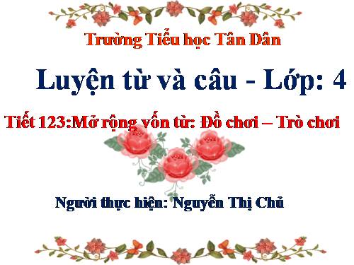 Tuần 16. MRVT: Đồ chơi - Trò chơi