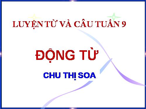 Tuần 9. Động từ