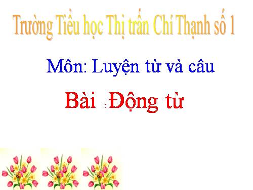 Tuần 9. Động từ