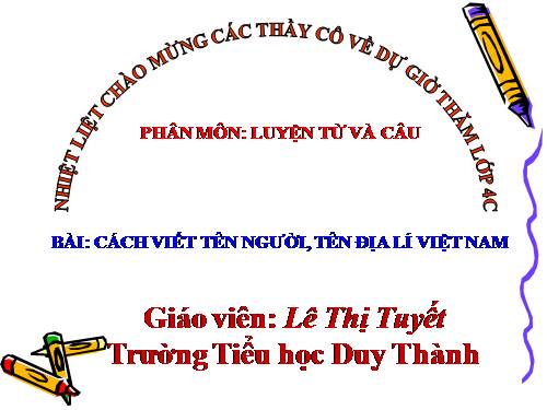 Tuần 7. Cách viết tên người, tên địa lí Việt Nam