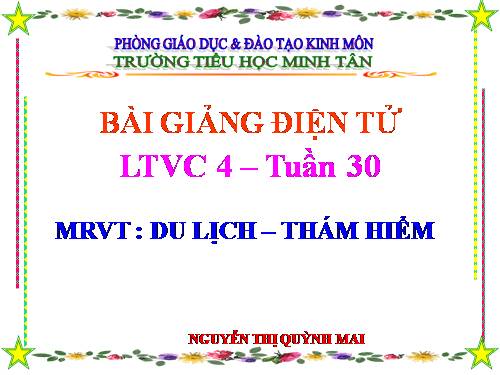 Tuần 29-30. MRVT: Du lịch - Thám hiểm