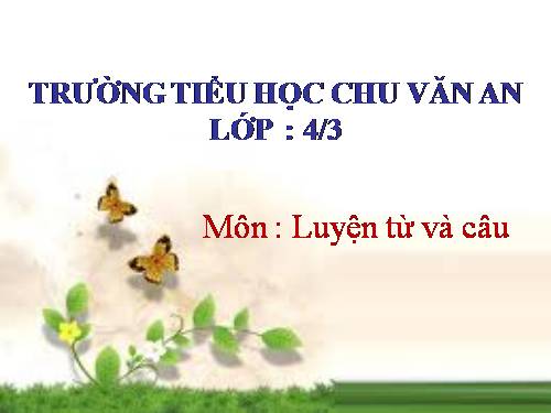 Tuần 24. Vị ngữ trong câu kể Ai là gì?