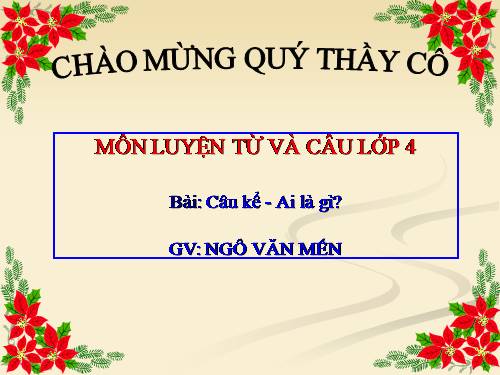 Tuần 17. Câu kể Ai làm gì?