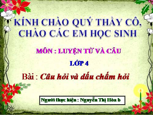 Tuần 13. Câu hỏi và dấu chấm hỏi