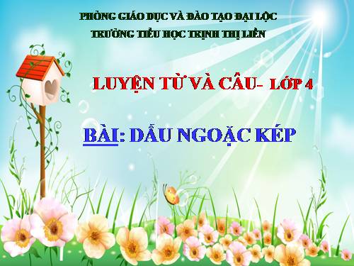 Tuần 8. Dấu ngoặc kép