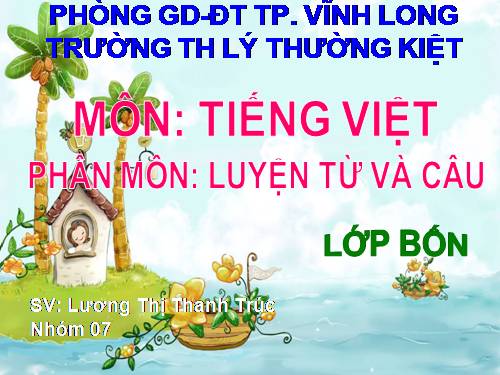 Tuần 4. Luyện tập về từ ghép và từ láy