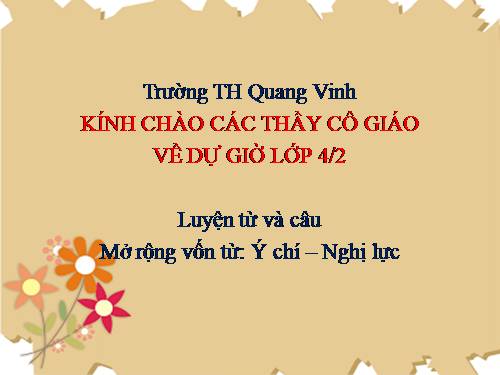 Tuần 13. MRVT: Ý chí - Nghị lực