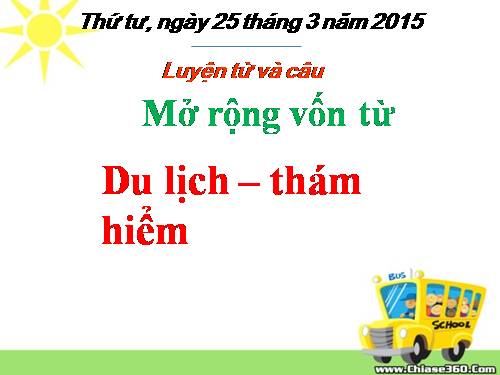 Tuần 29-30. MRVT: Du lịch - Thám hiểm