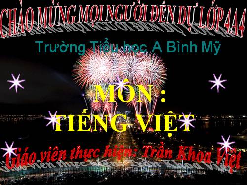 Tuần 31. Thêm trạng ngữ chỉ nơi chốn cho câu