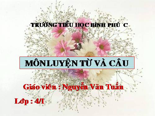 Tuần 32. Thêm trạng ngữ chỉ nguyên nhân cho câu