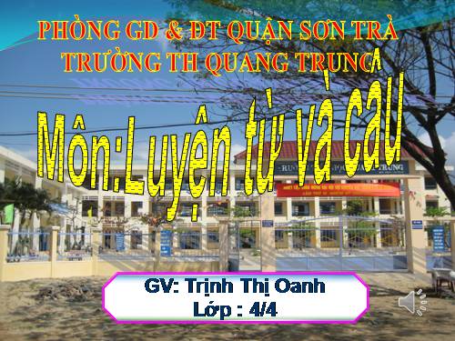 Tuần 25. Chủ ngữ trong câu kể Ai là gì?