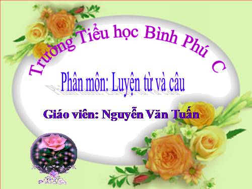 Tuần 31. Thêm trạng ngữ chỉ nơi chốn cho câu