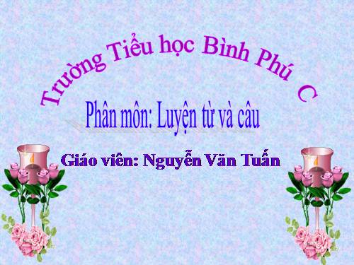 Tuần 34. Thêm trạng ngữ chỉ phương tiện cho câu