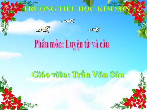 Tuần 26. Luyện tập về câu kể Ai là gì?