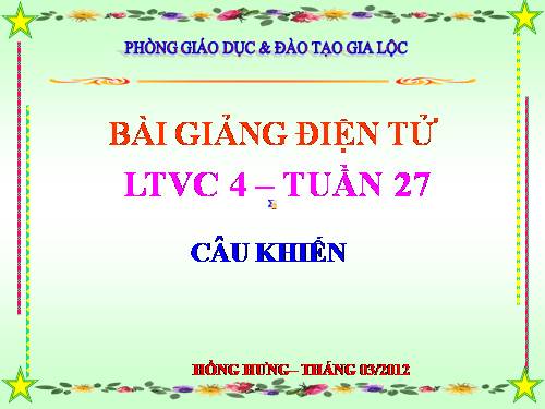 Tuần 27. Câu khiến