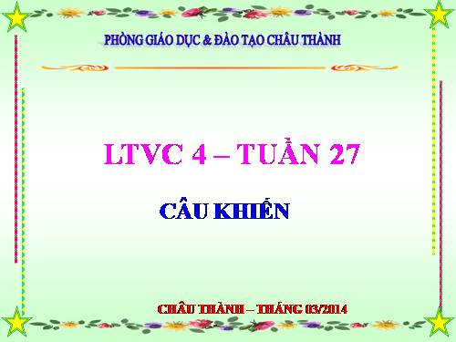 Tuần 27. Câu khiến