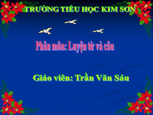 Tuần 24. Vị ngữ trong câu kể Ai là gì?